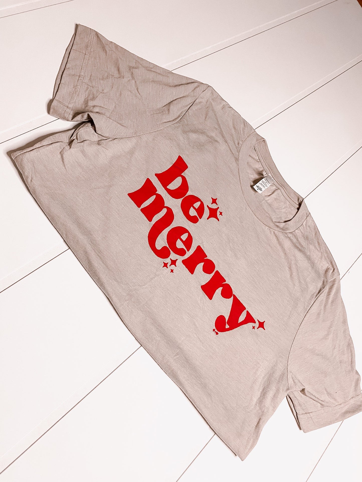 BE MERRY